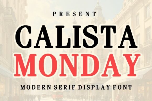 Calista Monday Typeface Review for Boutique Branding