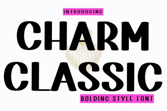 Charm Classic: A Premium Display Font Review