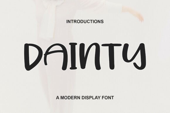 Dainty: The Bold Display Typeface for Scroll-Stopping Campaigns