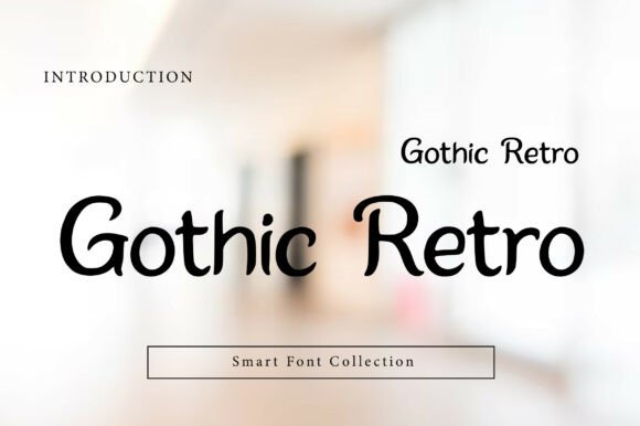 Gothic Retro Typeface: Elevating Digital Brand Identity