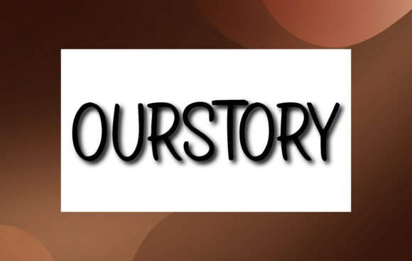 Ourstory: A Clean Handwritten Display Font for Modern Branding