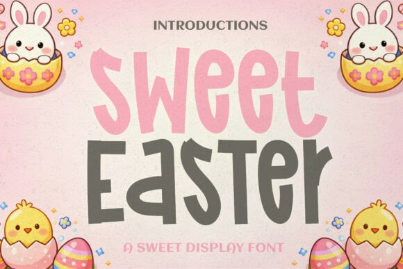 Sweet Easter: A Cozy Display Font for Handmade Brands
