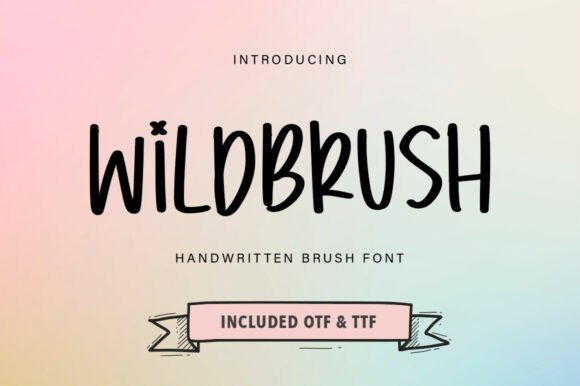 Wildbrush: A Bold Handwritten Brush Font for Creative Makers
